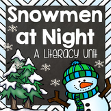 Snowmen at Night {A Literacy Unit for all Books}