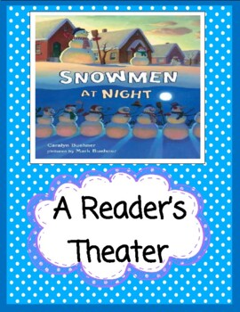Preview of Snowmen at Night -- A Reader's Theater (2 Different Scripts!)