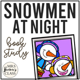 Snowmen at Night | Book Study Activities and Craftivity