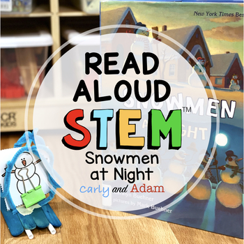 Preview of Snowmen at Night Winter READ ALOUD STEM™ Activity