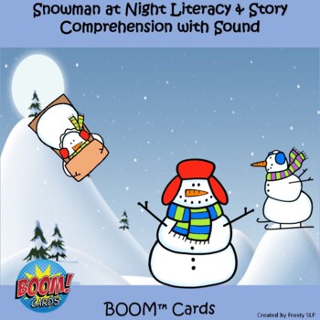 Preview of Snowmen at Night-Literacy & Story Comprehension with Sound