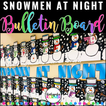 Preview of Snowmen at Night | Writing, Craft, Winter Bulletin Board K 1 2 Build a Snowman