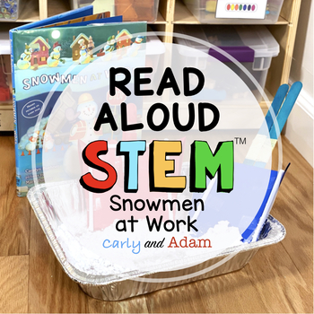 Preview of Snowmen at Work Winter READ ALOUD STEM™ Activity