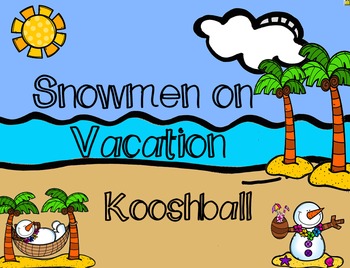 Preview of Snowmen on Vacation (beach themed) Kooshball Game for SMARTboard