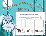Snowshoe Hare's Winter Home- Character Sequencing Activity