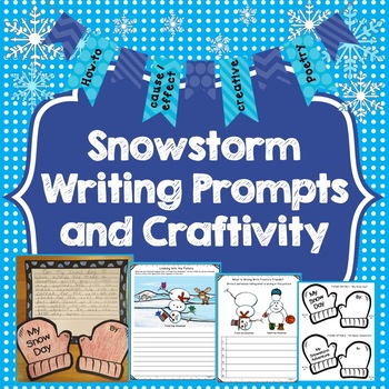 Preview of Snowstorm Writing Prompts, Craftivity, Graphic Organizers, Poetry