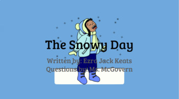 Preview of Snowy Day by Ezra Jack Keats: Comprehension Presentation