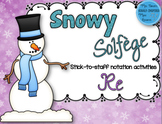 Snowy Solfege: Stick-to-Staff Notation Activities {Re}