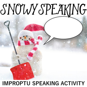 Preview of Snowy Speaking: Impromptu Speaking Strategies and Practice