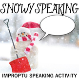 Snowy Speaking: Impromptu Speaking Strategies and Practice