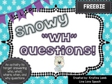 Snowy "WH" Questions