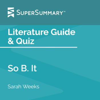 Preview of So B. It Literature Guide & Quiz