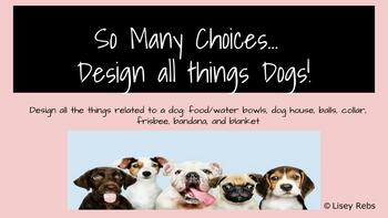 Preview of So Many Choices: Design all things Dogs!