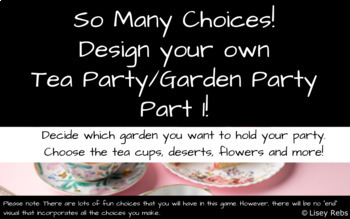 Preview of So Many Choices! Design your own  Tea Party/Garden Party Part 1!