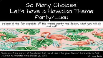 Preview of So Many Choices: Let's have a Hawaiian Party/Luau Theme!