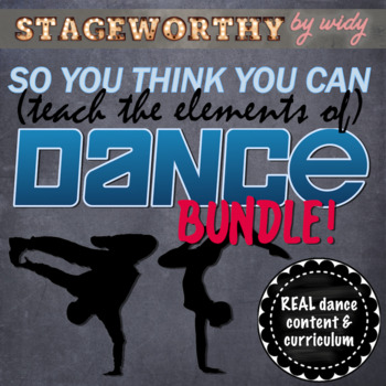 Preview of So You Think You Can (Teach the Elements of) Dance - Editions 1 & 2 Bundle