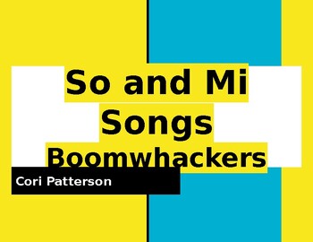 Preview of So and Mi Songs for Boomwhackers