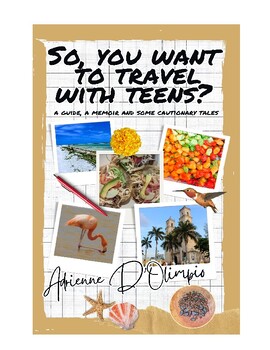 Preview of So, you want to travel with teens?