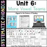 SoR Systematic Phonics 6: More Vowel Teams & Diphthongs