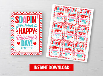 Preview of Soapin' Valentine Card, Hand Sanitizer, Soap Gift Tags, School Exchange Ideas