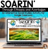 Soarin' Through Culture- Natural Wonders Ethiopia & Azerba