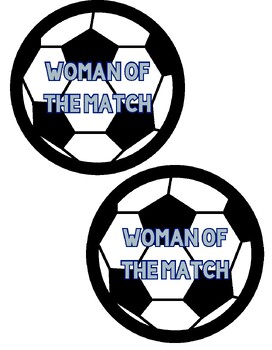 Preview of Soccer Ball Printable Player of the Match- Woman of the Match Reward