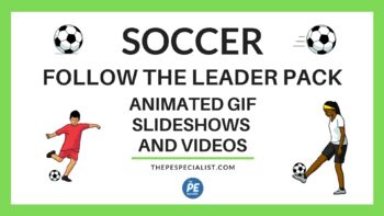 Preview of Soccer Follow the Leader Pack - Follow Along Videos and Animated GIF Slideshows