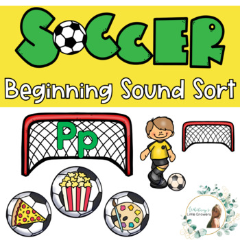 Preview of Soccer Goal Beginning Sound Sorting Activity. Sports