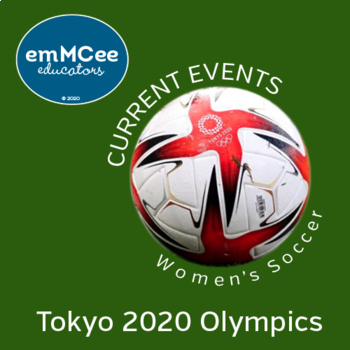 Preview of CURRENT EVENTS - 2020 Women's Soccer Gold - Grade 5, Grade 6, Grade 7, Grade 8