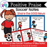 Soccer Positive Praise Notes to Send Home to Parents