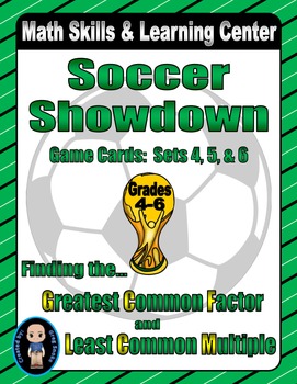 Preview of Soccer Showdown Game Cards (Finding the GCF & LCM) Sets 4, 5, 6