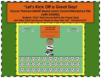 Preview of Soccer Themed "Let's Kick Off a Great Day!" SMART Board Lunch Count & Attendance