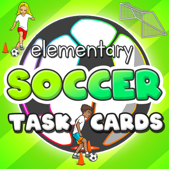Preview of Soccer skills & drills - Printable task cards for physical education