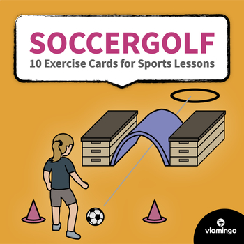 Preview of Soccergolf - 10 Exercise Cards for Sports Lessons | vlamingo