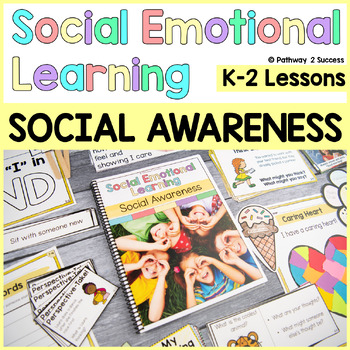 Social Awareness Lessons & Activities SEL Skills - Empathy, Kindness ...