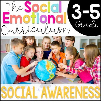 Preview of Social Awareness: Social Emotional (SEL) Curriculum 3rd-5th Grade