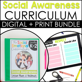Preview of Social Awareness: Social Emotional (SEL)  Curriculum K-2 Digital + Print Bundle