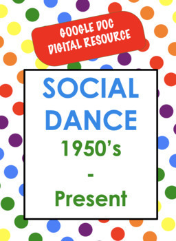 Preview of Social Dance: 1950's-Present (Google Slides & Google Docs)