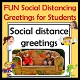Social Distance Greetings Presentation & Signs - Safe & Fu