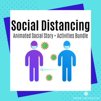 Preview of Social Distancing - Distance Learning Social Story + Activities Bundle