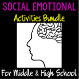 Social Emotional Activities Bundle for Middle & High Schoo