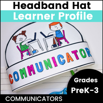 Preview of IB Communicators Headband Hats Learner Profile Traits SEL Writing Activity