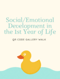Social/Emotional Development in the First Year- QR Code Ga