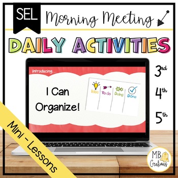Preview of Organization Skills Activities +Self-Assessment Class Morning Meeting/SEL Lesson