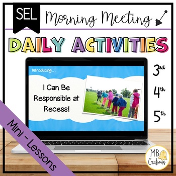 Preview of Taking Responsibility at Recess Activities + Self-Assessment Morning Meeting/SEL