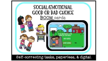 Preview of Social/Emotional - Good or Bad Choice - Digital Task Cards with Boom cards