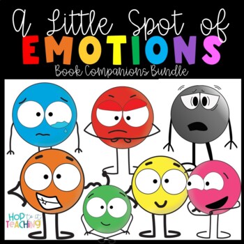 Preview of Social Emotional Learning (A Little Spot of Emotions Book Companions Bundle)