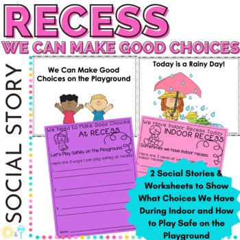 Preview of Social Emotional Learning Activities Social Stories Indoor and Outdoor Recess