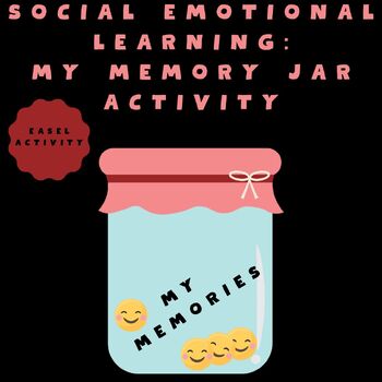 Preview of Social Emotional Learning Activity - Memory Jar, Easel Resource