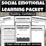 Social Emotional Learning Activity Packet: Confidence Buil